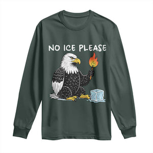 No Ice Please Long Sleeve Shirt Funny American Eagle Social Justice Gift TS12 Dark Forest Green Print Your Wear