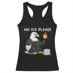 No Ice Please Racerback Tank Top Funny American Eagle Social Justice Gift TS12 Black Print Your Wear