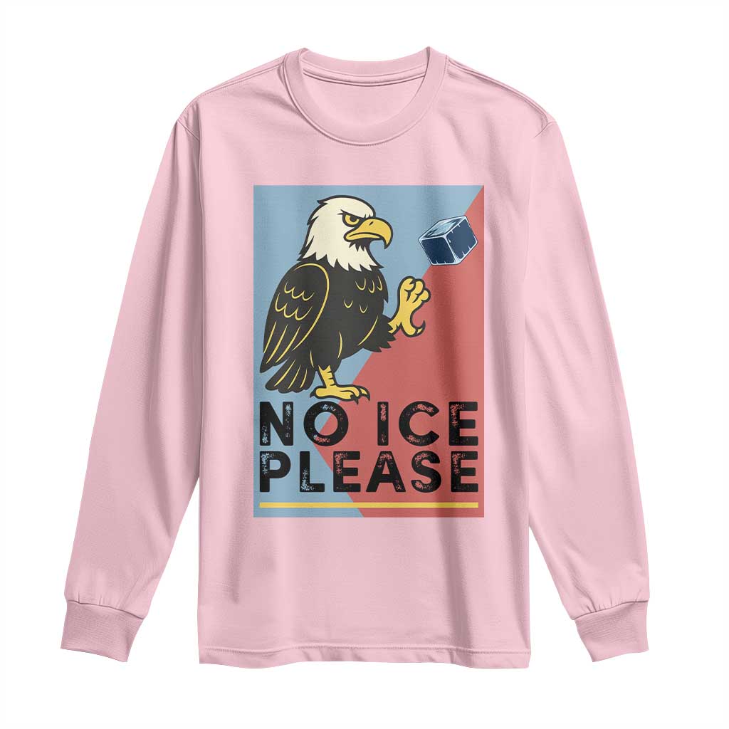 American Eagle No Ice Please Long Sleeve Shirt Minnesota Protest Support Gift TS12 Light Pink Print Your Wear