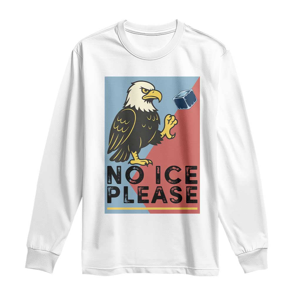American Eagle No Ice Please Long Sleeve Shirt Minnesota Protest Support Gift TS12 White Print Your Wear