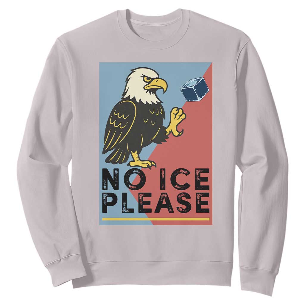 American Eagle No Ice Please Sweatshirt Minnesota Protest Support Gift TS12 Ice Gray Print Your Wear
