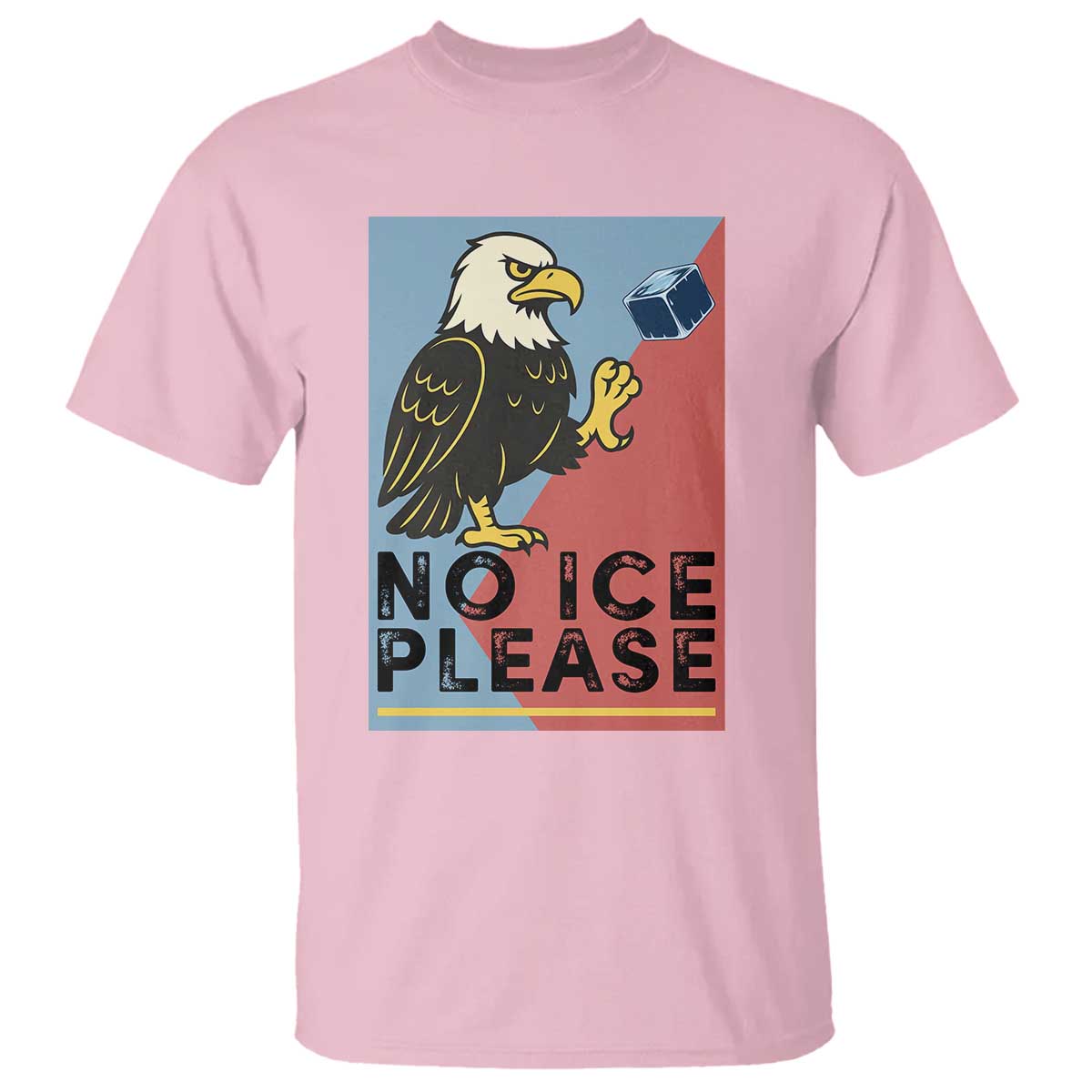 American Eagle No Ice Please T Shirt Minnesota Protest Support Gift TS12 Light Pink Print Your Wear