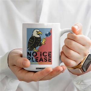 American Eagle No Ice Please Coffee Mug Minnesota Protest Support Gift TS12 Print Your Wear