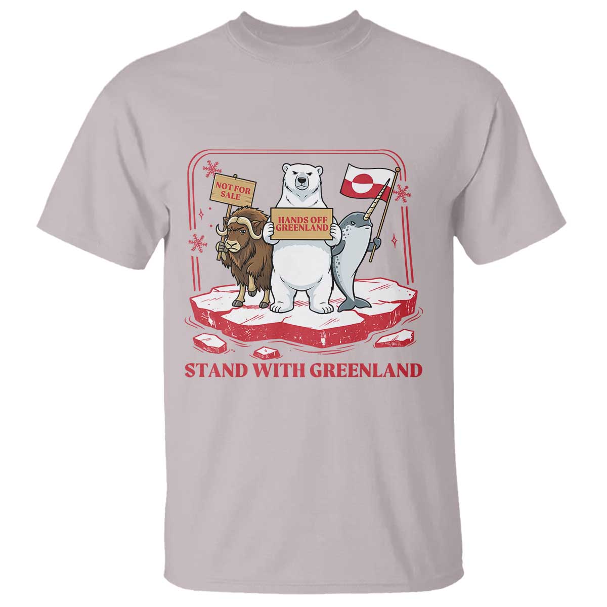 Hands Off Greenland T Shirt Support Greenlander Gift TS12 Ice Gray Print Your Wear