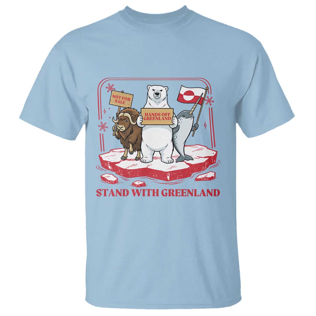 Hands Off Greenland T Shirt Support Greenlander Gift TS12 Light Blue Print Your Wear