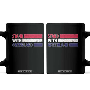 Vintage Retro Stand With Greenland Coffee Mug Support Greenlander Gift TS12 Black Print Your Wear