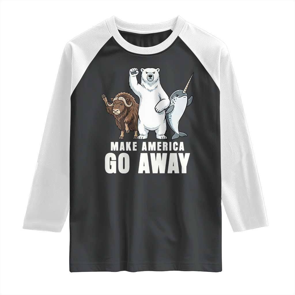 Funny Make America Go Away Raglan Shirt Anti Authoritarian Political Gag Gift TS12 Black White Print Your Wear