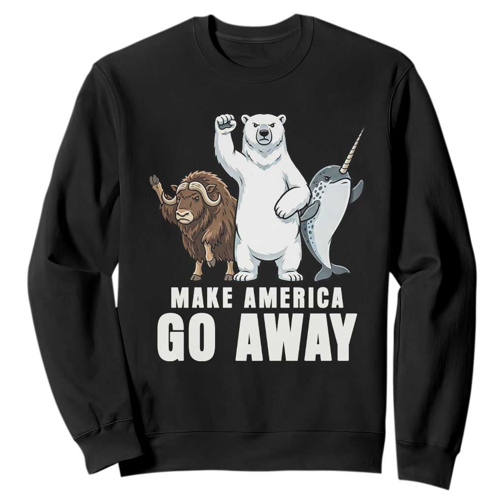 Funny Make America Go Away Sweatshirt Anti Authoritarian Political Gag Gift TS12 Black Print Your Wear