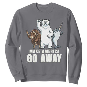 Funny Make America Go Away Sweatshirt Anti Authoritarian Political Gag Gift TS12 Charcoal Print Your Wear