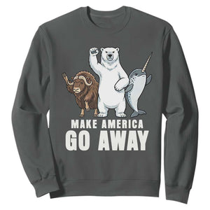 Funny Make America Go Away Sweatshirt Anti Authoritarian Political Gag Gift TS12 Dark Heather Print Your Wear