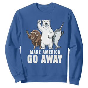 Funny Make America Go Away Sweatshirt Anti Authoritarian Political Gag Gift TS12 Royal Blue Print Your Wear