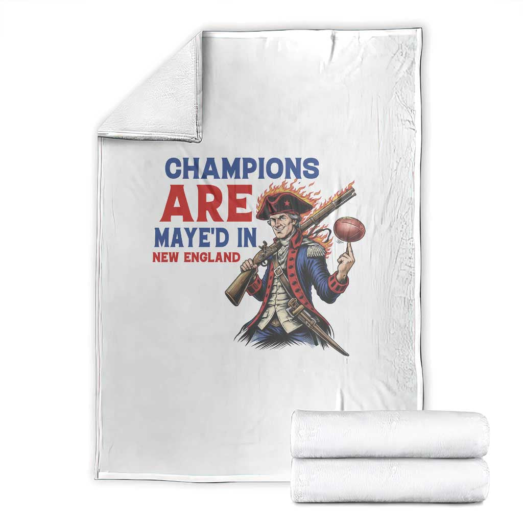 Champions Are Maye'd In New England Throw Blanket Game Day Sports Fan Gift TS12 White Print Your Wear