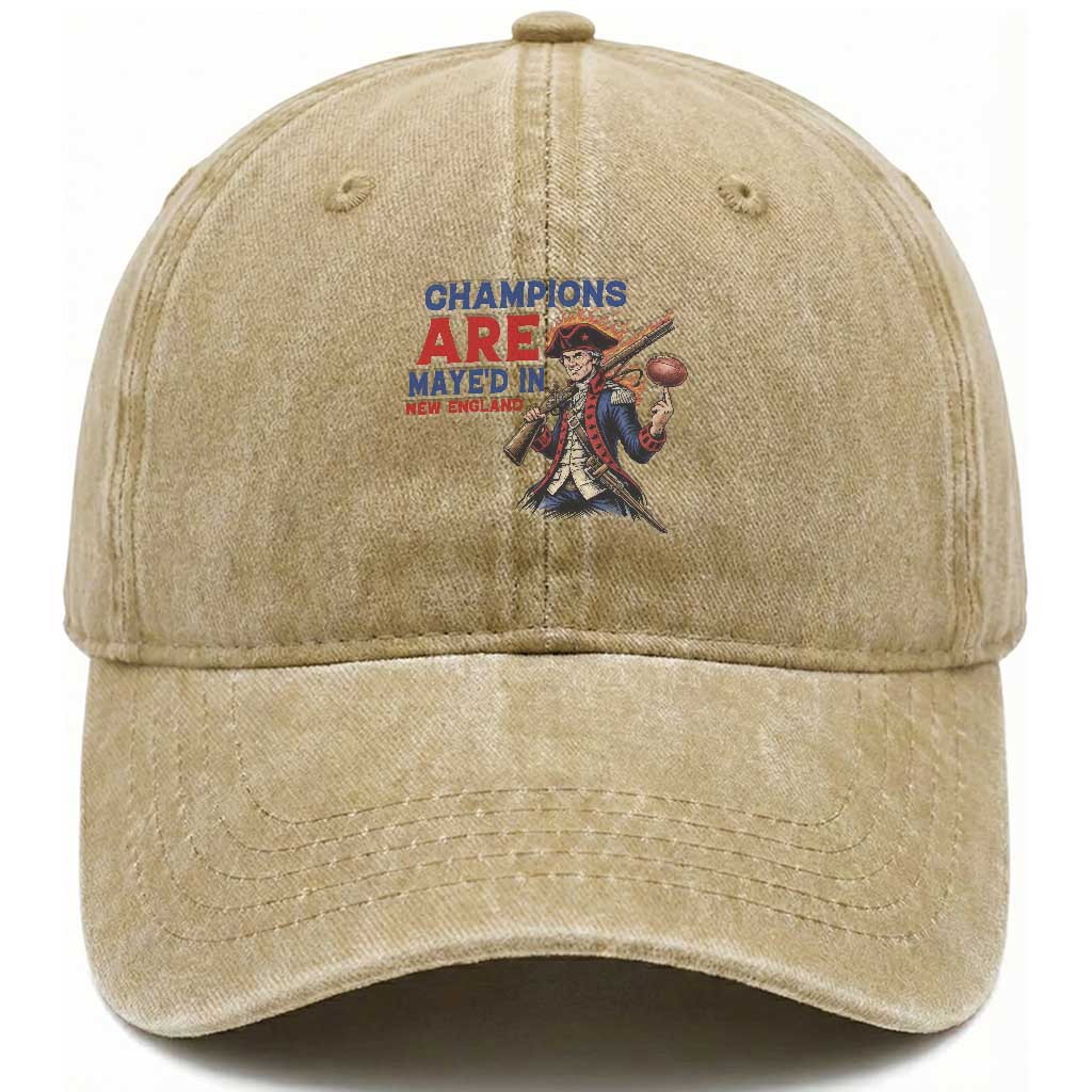 Champions Are Maye'd In New England Washed Cotton Baseball Cap Game Day Sports Fan Gift TS12 Print Your Wear