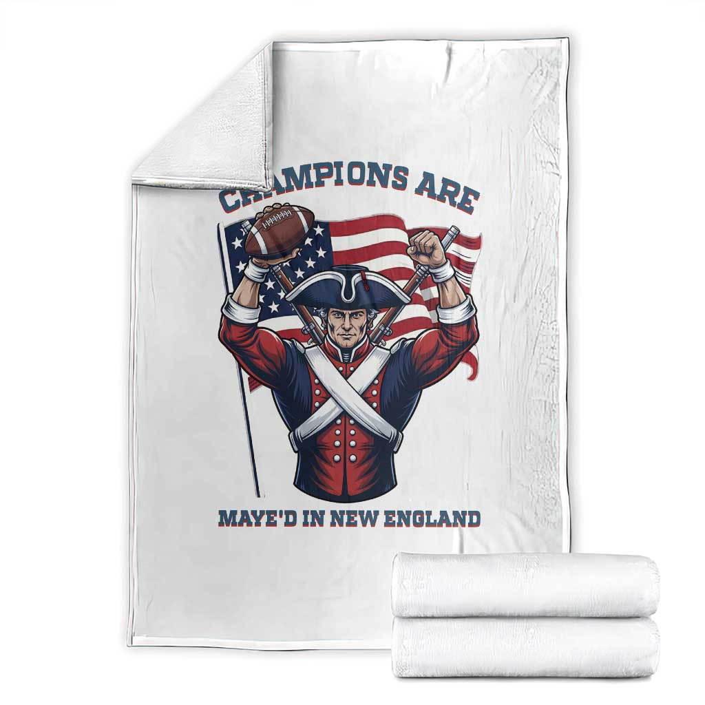 Champions Are Maye'd In New England Throw Blanket Funny Quarterback Football Fan TS12 White Print Your Wear