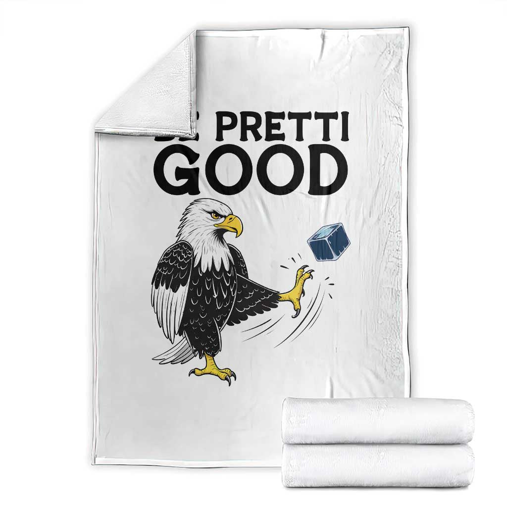 American Eagle Be Pretti Good Throw Blanket Minneapolis Support Gift TS12 White Print Your Wear