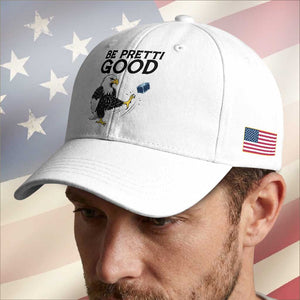 American Eagle Be Pretti Good Baseball Cap Minneapolis Support Gift TS12 Print Your Wear