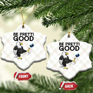 American Eagle Be Pretti Good Ceramic Ornament Minneapolis Support Gift TS12 Print Your Wear