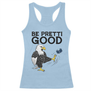 American Eagle Be Pretti Good Racerback Tank Top Minneapolis Support Gift TS12 Light Blue Print Your Wear