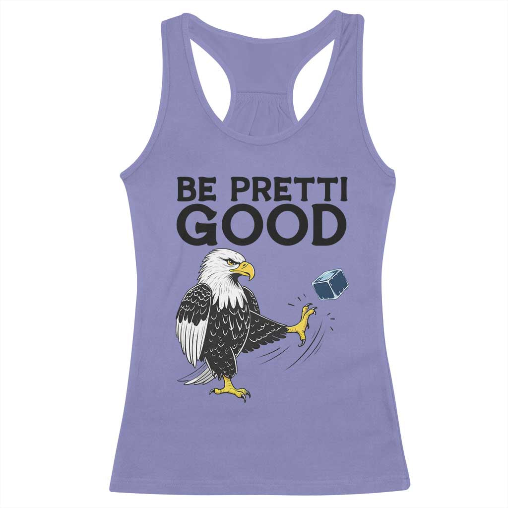 American Eagle Be Pretti Good Racerback Tank Top Minneapolis Support Gift TS12 Violet Print Your Wear