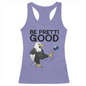 American Eagle Be Pretti Good Racerback Tank Top Minneapolis Support Gift TS12 Violet Print Your Wear