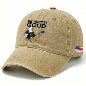 American Eagle Be Pretti Good Washed Cotton Baseball Cap Minneapolis Support Gift TS12 Print Your Wear
