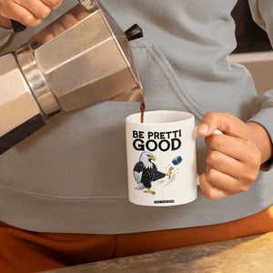 American Eagle Be Pretti Good Coffee Mug Minneapolis Support Gift TS12 Print Your Wear