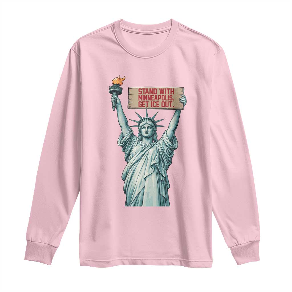 Stand With Minneapolis Long Sleeve Shirt Statue Of Liberty Torch Justice Support TS12 Light Pink Print Your Wear