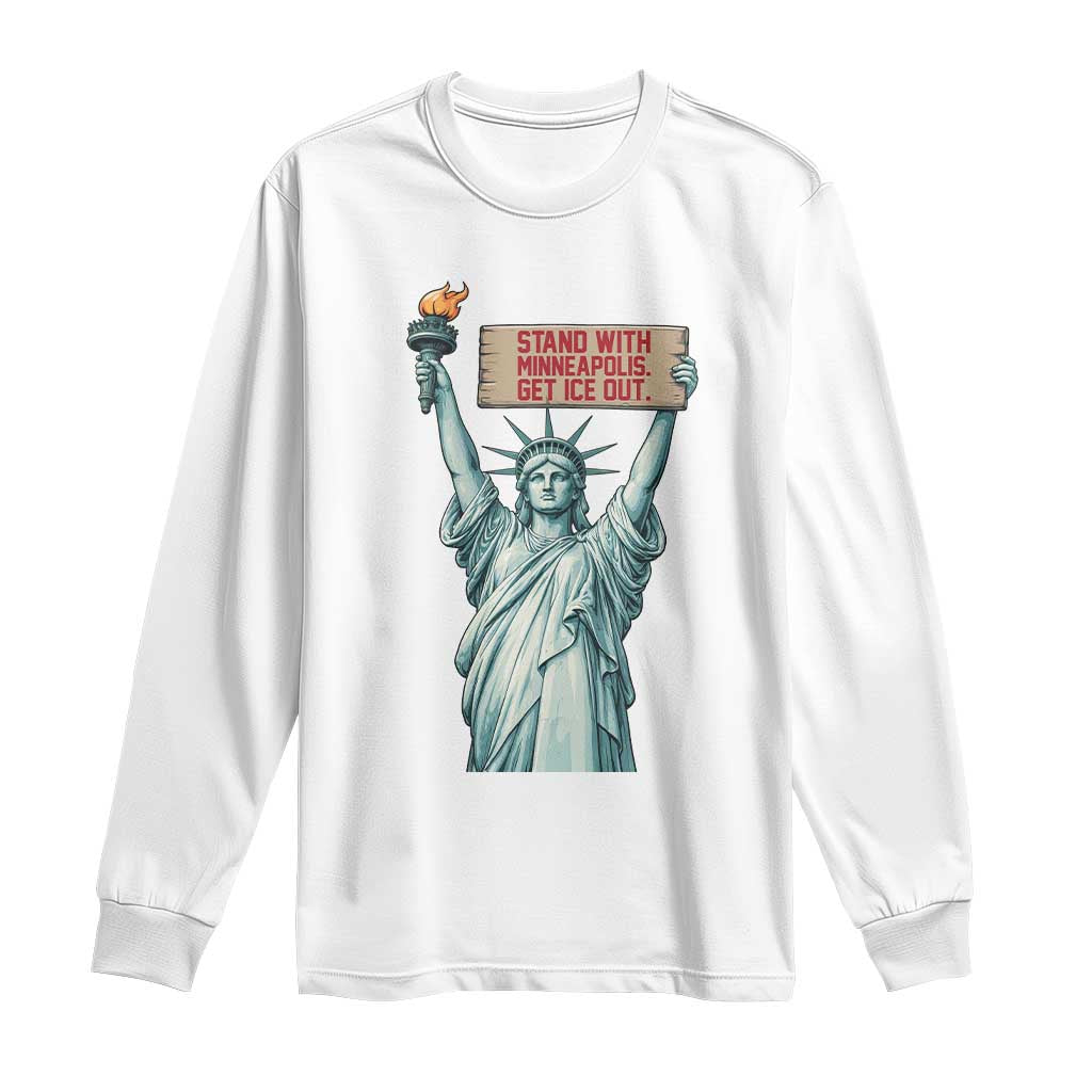 Stand With Minneapolis Long Sleeve Shirt Statue Of Liberty Torch Justice Support TS12 White Print Your Wear