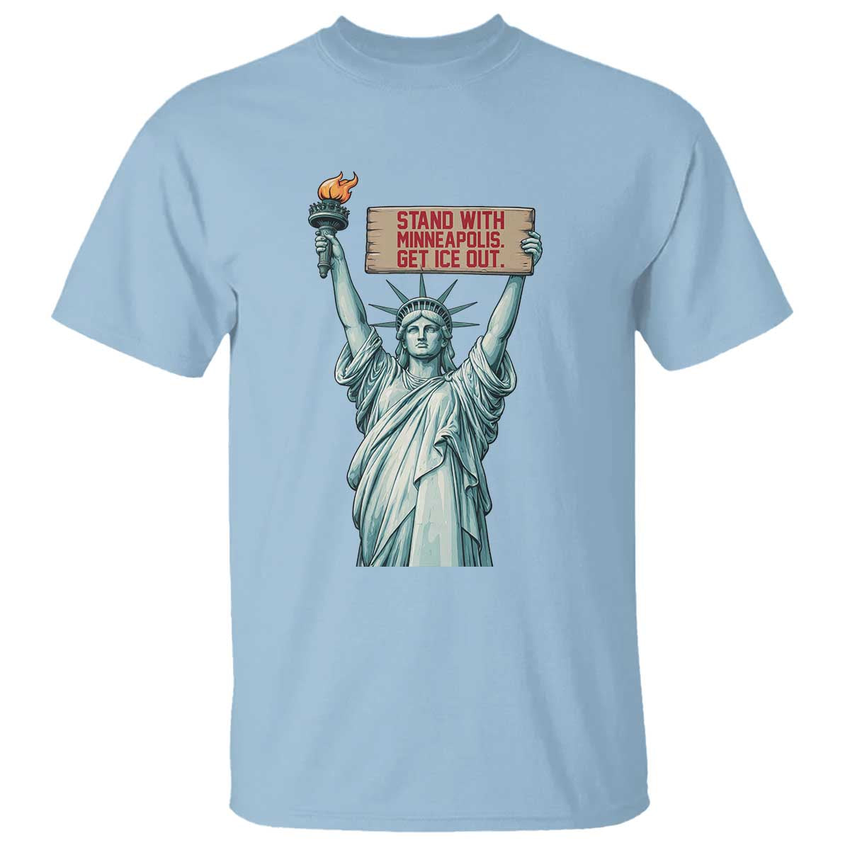 Stand With Minneapolis T Shirt Statue Of Liberty Torch Justice Support TS12 Light Blue Print Your Wear
