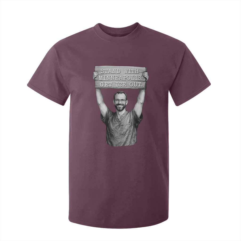 Stand With Minneapolis T Shirt For Kid Alex Pretti Memorial ICU Nurse Support TS12 Maroon Print Your Wear