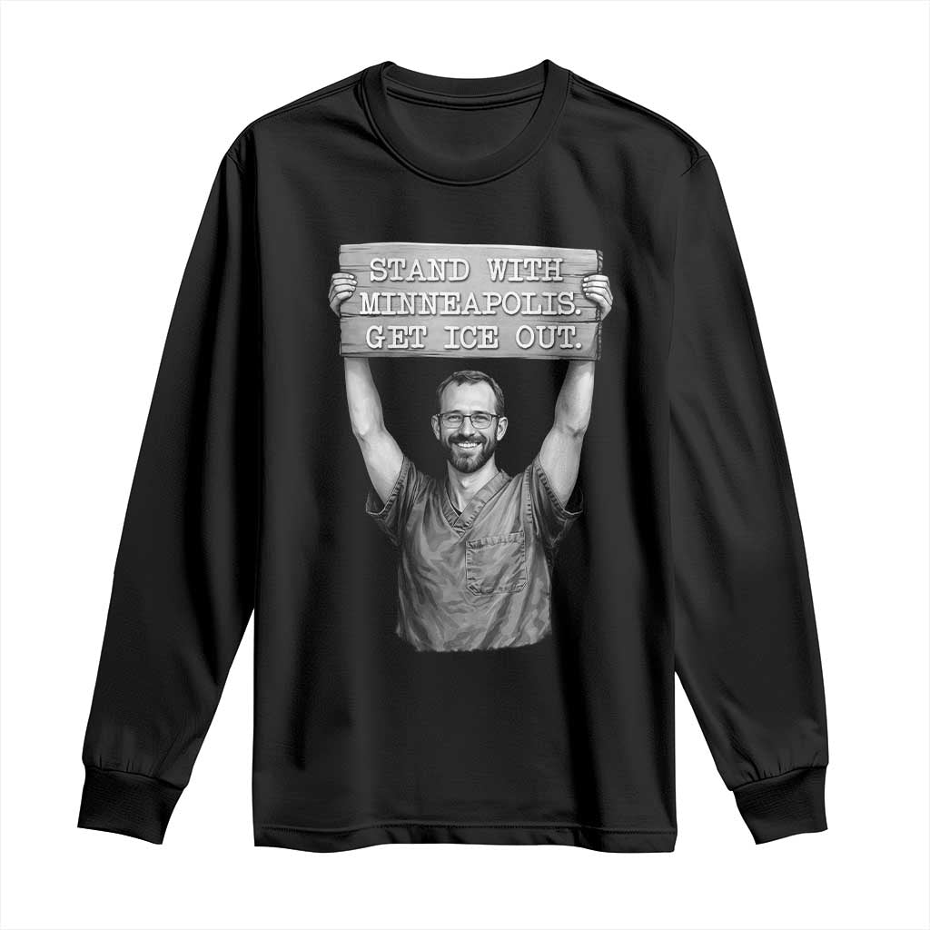 Stand With Minneapolis Long Sleeve Shirt Alex Pretti Memorial ICU Nurse Support TS12 Black Print Your Wear