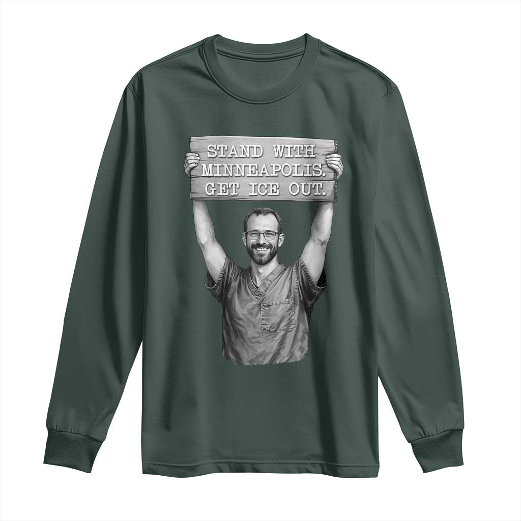 Stand With Minneapolis Long Sleeve Shirt Alex Pretti Memorial ICU Nurse Support TS12 Dark Forest Green Print Your Wear