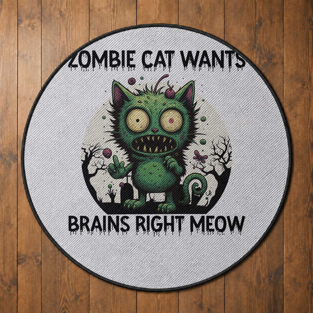 Funny Zombie Cat Wants Brains Right Meow Round Rug Halloween Zombie Kitten