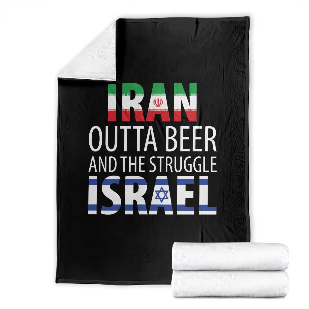 Funny Political Satire Throw Blanket Iran Outta Beer And The Struggle Israel TS12 Black Print Your Wear