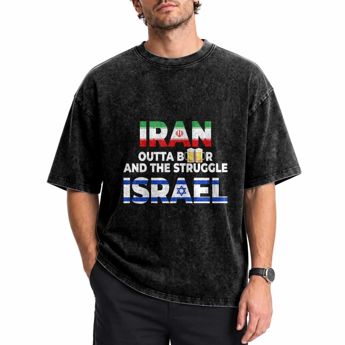 Funny Geopolitical Satire Iran Outta Beer Israel Struggle Washed Cotton T-Shirt