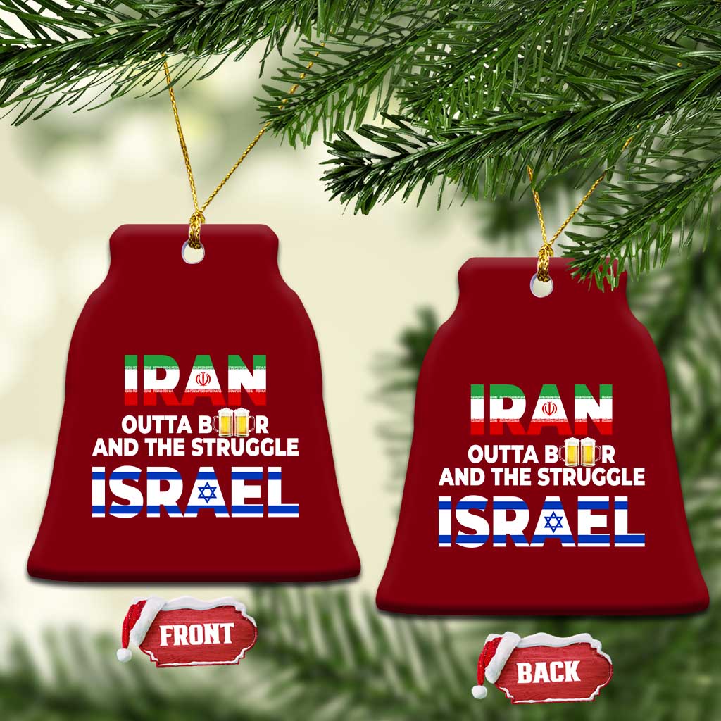 Funny Geopolitical Satire Iran Outta Beer Israel Struggle Ceramic Ornament TS12 Print Your Wear