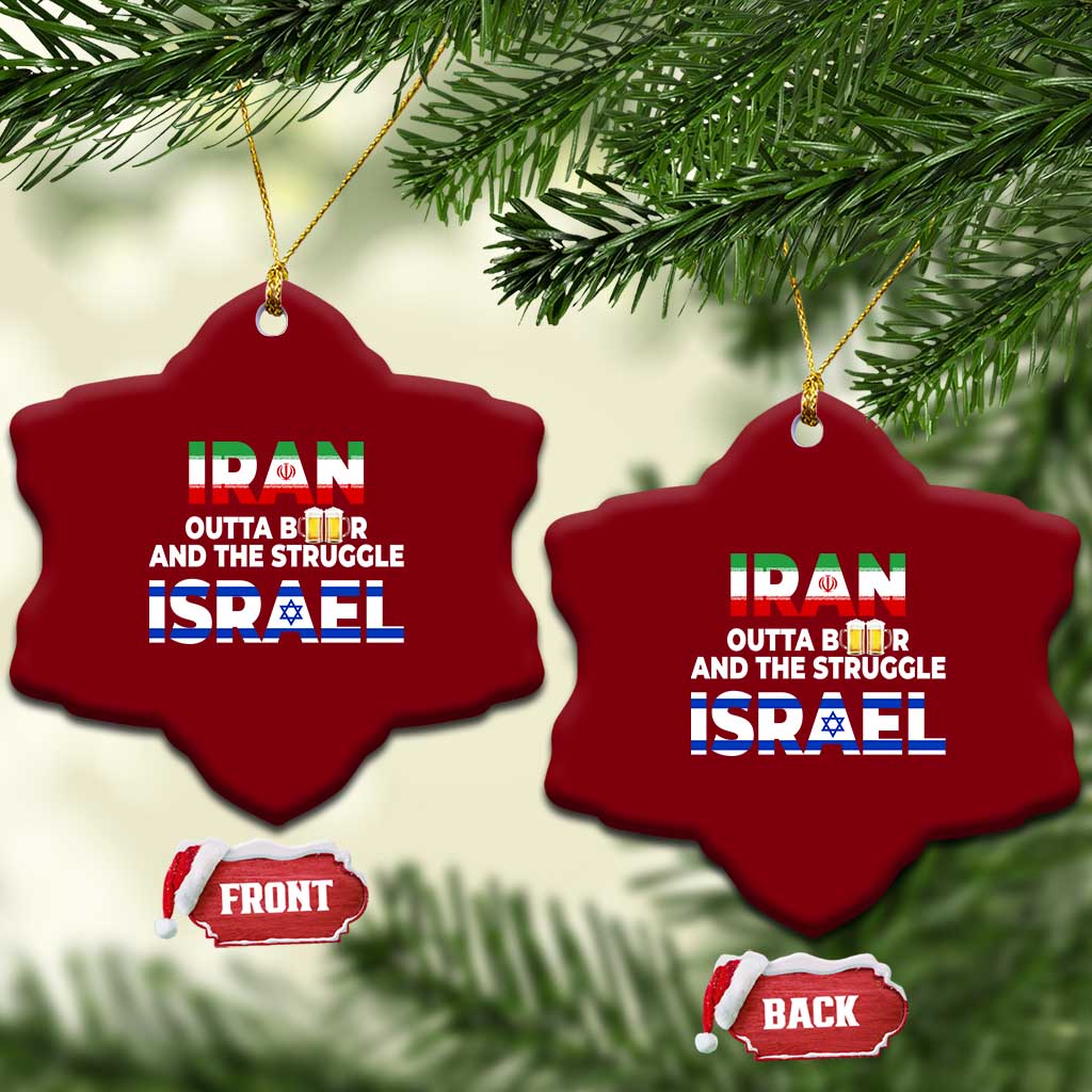 Funny Geopolitical Satire Iran Outta Beer Israel Struggle Ceramic Ornament TS12 Print Your Wear