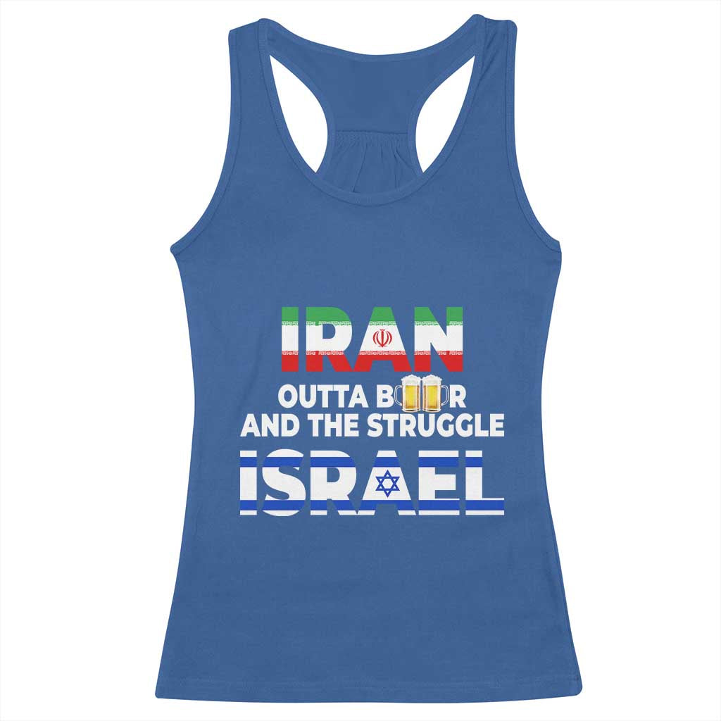 Funny Geopolitical Satire Iran Outta Beer Israel Struggle Racerback Tank Top TS12 Royal Blue Print Your Wear
