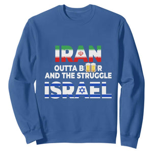 Funny Geopolitical Satire Iran Outta Beer Israel Struggle Sweatshirt TS12 Royal Blue Print Your Wear