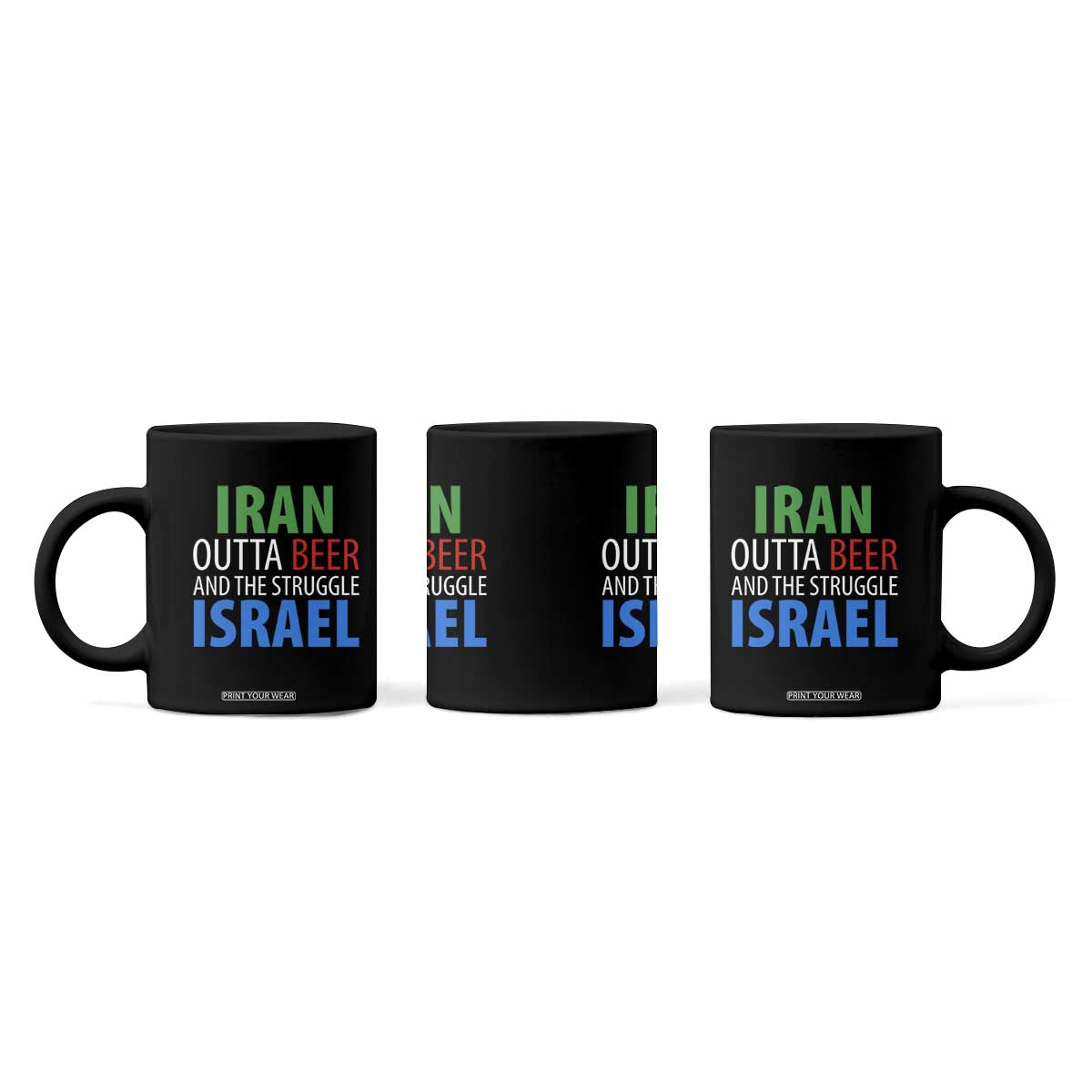 Iran And Israel Political Satire Coffee Mug The Great Beer Struggle TS12 Print Your Wear