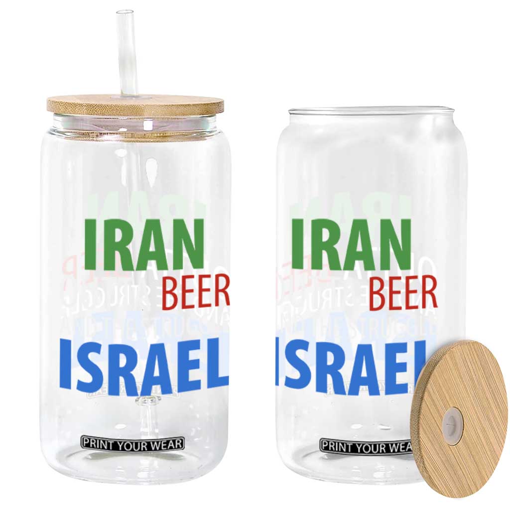 Iran And Israel Political Satire Glass Can The Great Beer Struggle TS12 Print Your Wear
