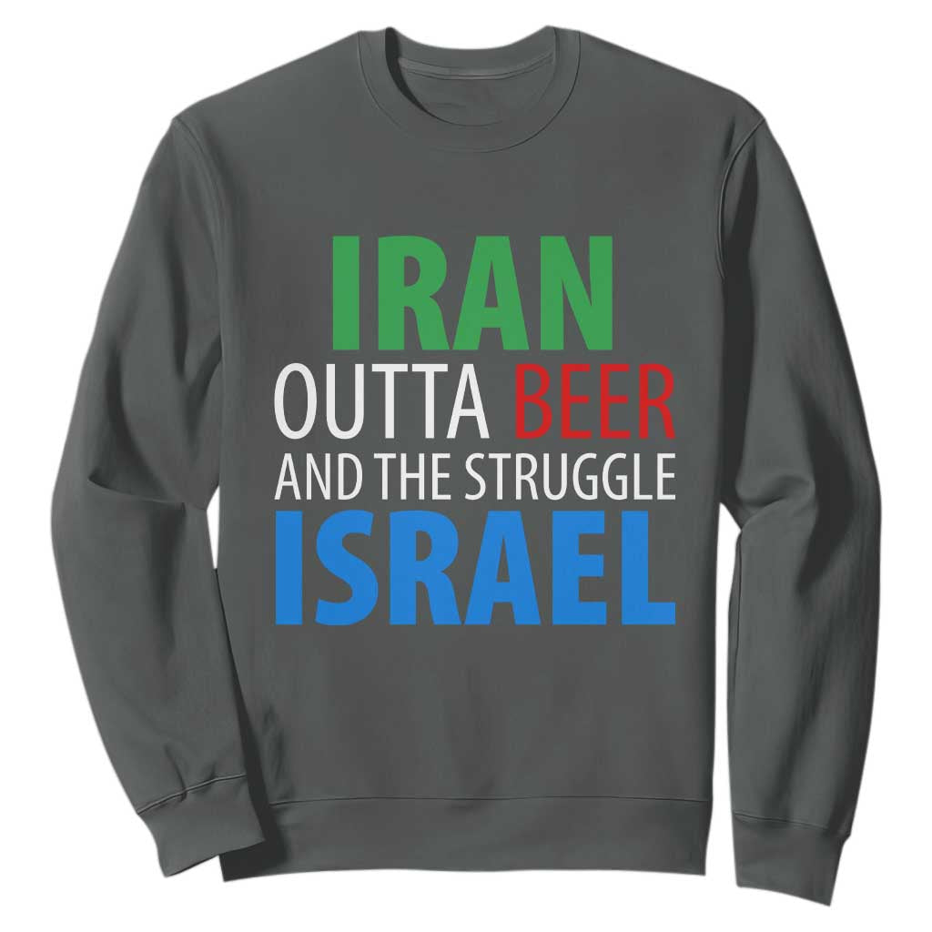 Iran And Israel Political Satire Sweatshirt The Great Beer Struggle TS12 Dark Heather Print Your Wear