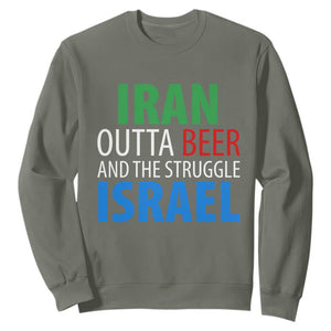 Iran And Israel Political Satire Sweatshirt The Great Beer Struggle TS12 Military Green Print Your Wear