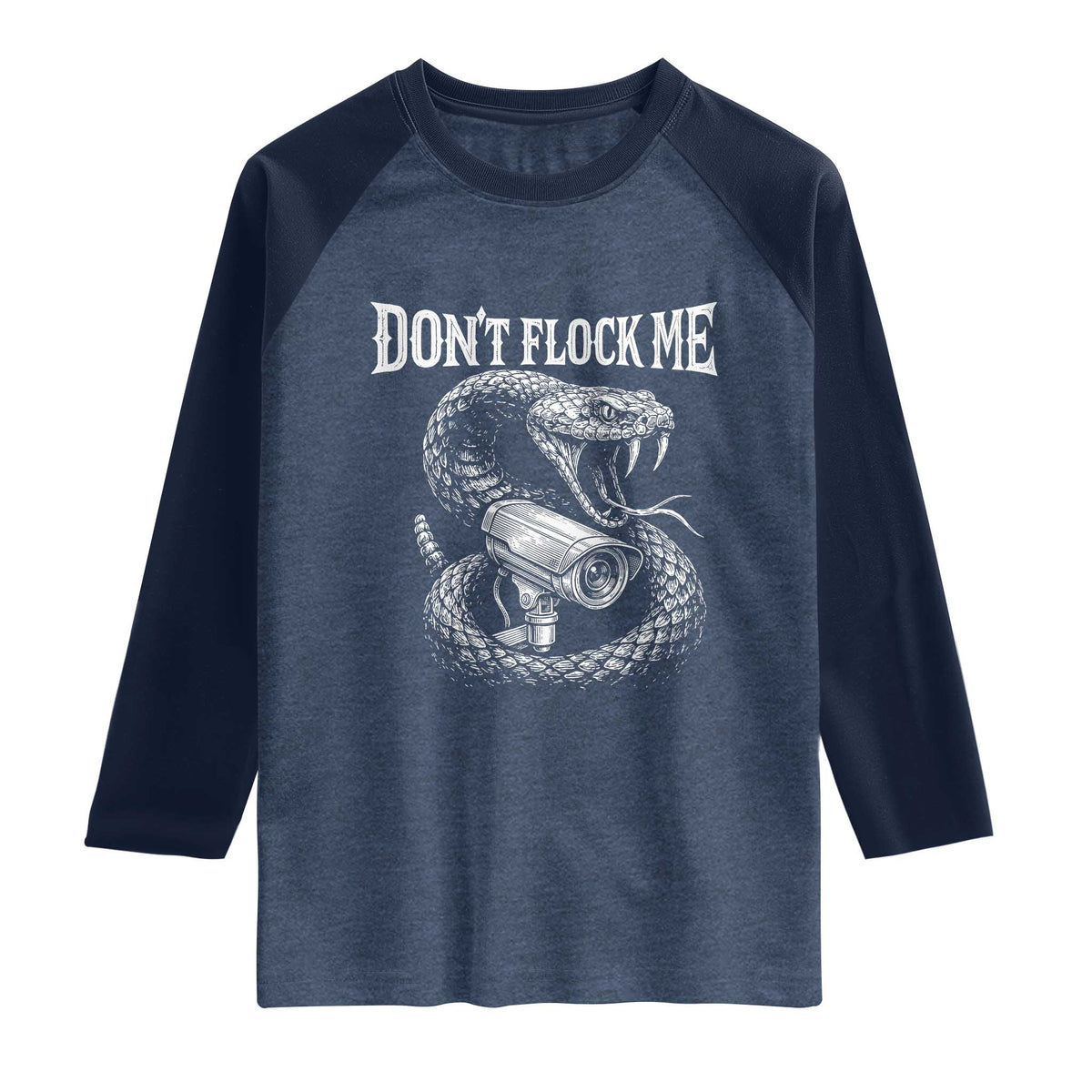 Anti Surveillance Camera Rattlesnake Raglan Shirt Dont Flock Me TS12 Heather Denim Navy Print Your Wear