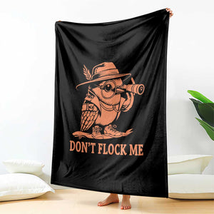 Funny Bird Watching Detective Birdwatcher Throw Blanket Dont Flock Me TS12 Print Your Wear