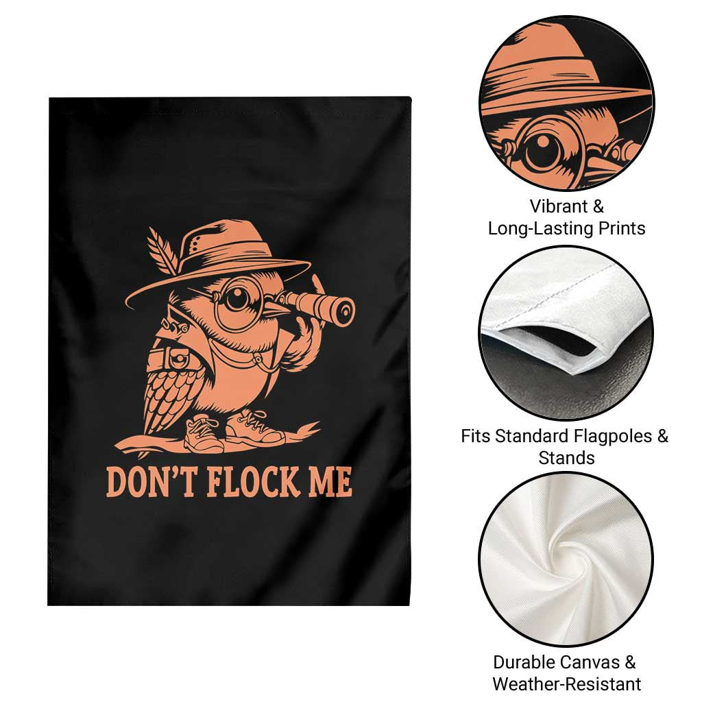 Funny Bird Watching Detective Birdwatcher Garden Flag Dont Flock Me TS12 Print Your Wear