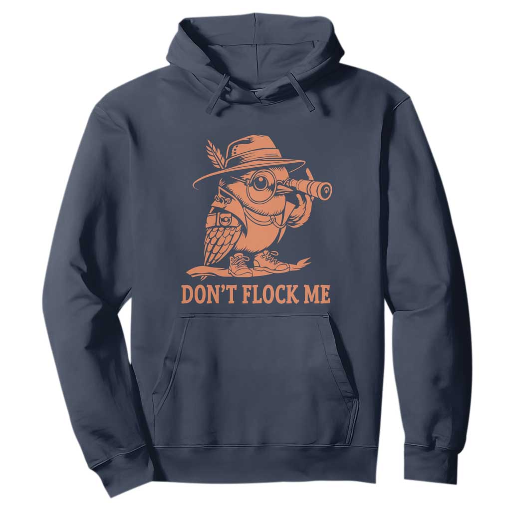 Funny Bird Watching Detective Birdwatcher Hoodie Dont Flock Me TS12 Navy Print Your Wear