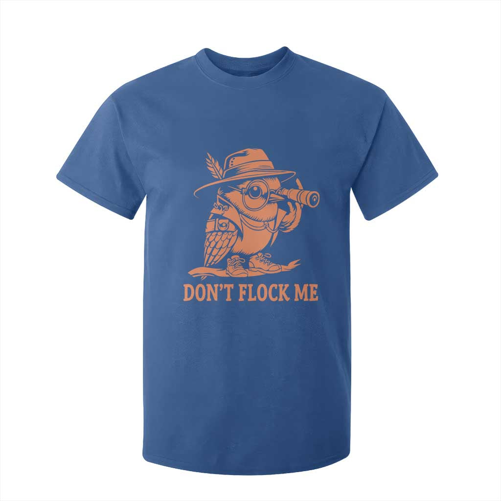 Funny Bird Watching Detective Birdwatcher T Shirt For Kid Dont Flock Me TS12 Royal Blue Print Your Wear