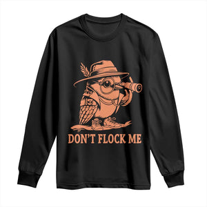 Funny Bird Watching Detective Birdwatcher Long Sleeve Shirt Dont Flock Me TS12 Black Print Your Wear