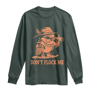Funny Bird Watching Detective Birdwatcher Long Sleeve Shirt Dont Flock Me TS12 Dark Forest Green Print Your Wear